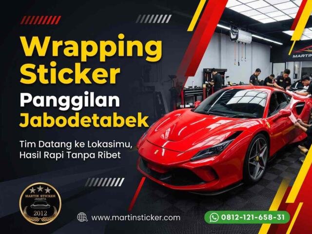 Wrapping Sticker Panggilan Jabodetabek: Tim Datang ke Lokasimu, Hasil Rapi Tanpa Ribet